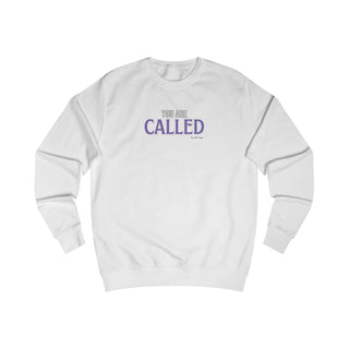 You are called