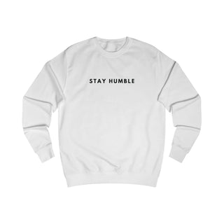 Stay humble